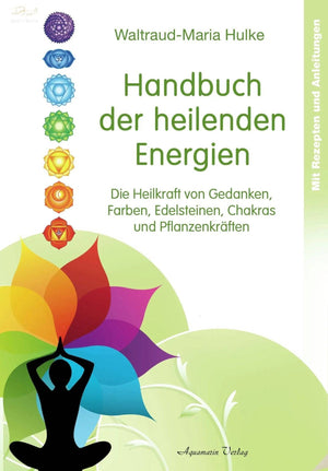 Handbuch der heilenden Energien von W.-M. Hulke - Ritualmanufaktur.de