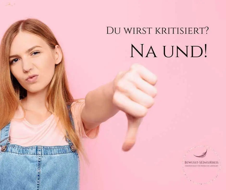 Du wirst kritisiert - na und? - Ritualmanufaktur.de