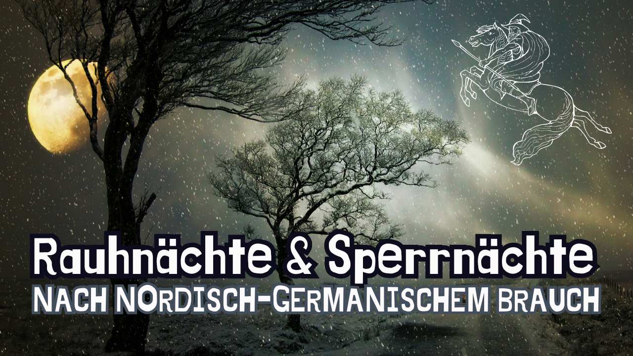 Eine Reise durch die mystische Zeit der Sperrnächte und der Rauhnächte - Ritualmanufaktur.de