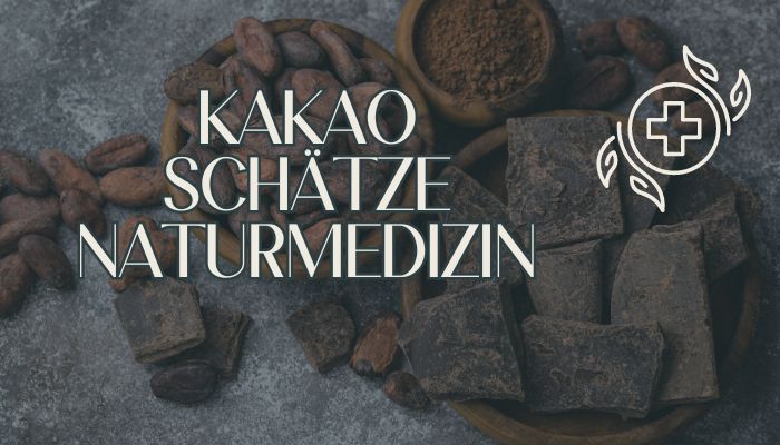 Kakao - Schätze der Naturmedizin - Ritualmanufaktur.de