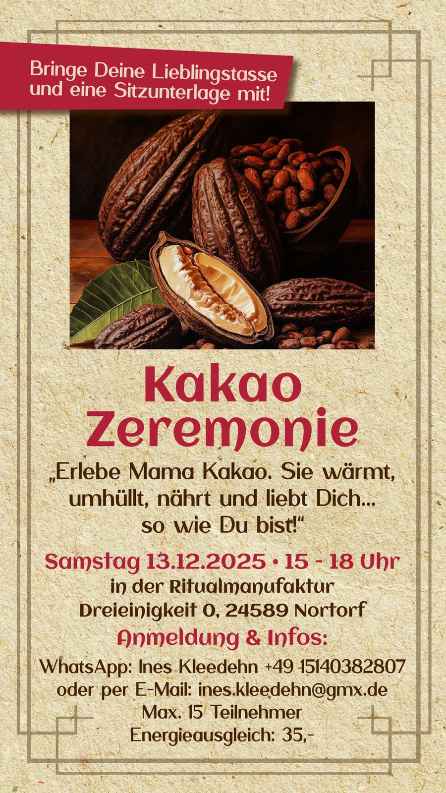 Kakao Zeremonie - der Weg zum Herzen - 13.12.2025 um 15 bis 18 Uhr mit Ines