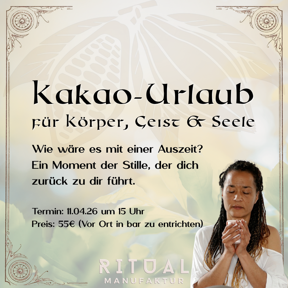 Kakao Urlaub am 11.04.26 um 15 Uhr mit ANA Sia Isabel I Ritualmanufaktur