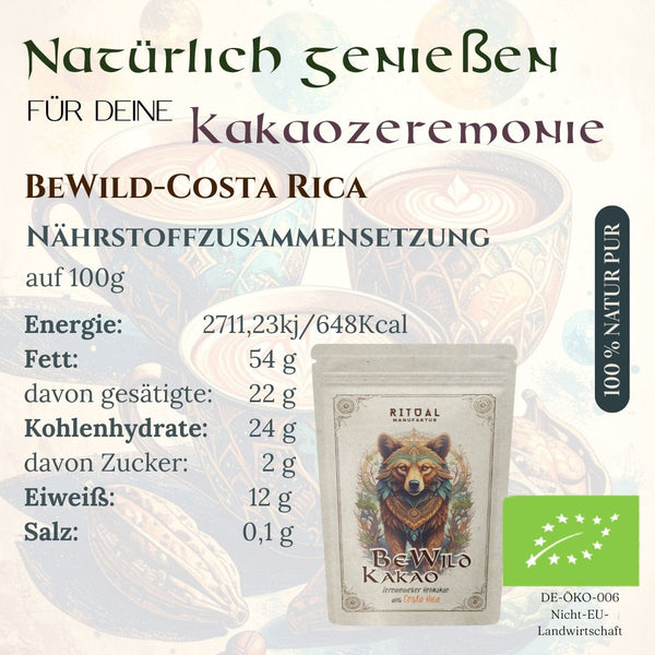 Nährstoffzusammensetzung Bio Zeremonie Kakao BeWild Rohkakao aus Costa Rica Bruch 500g - Ritualmanufaktur.de