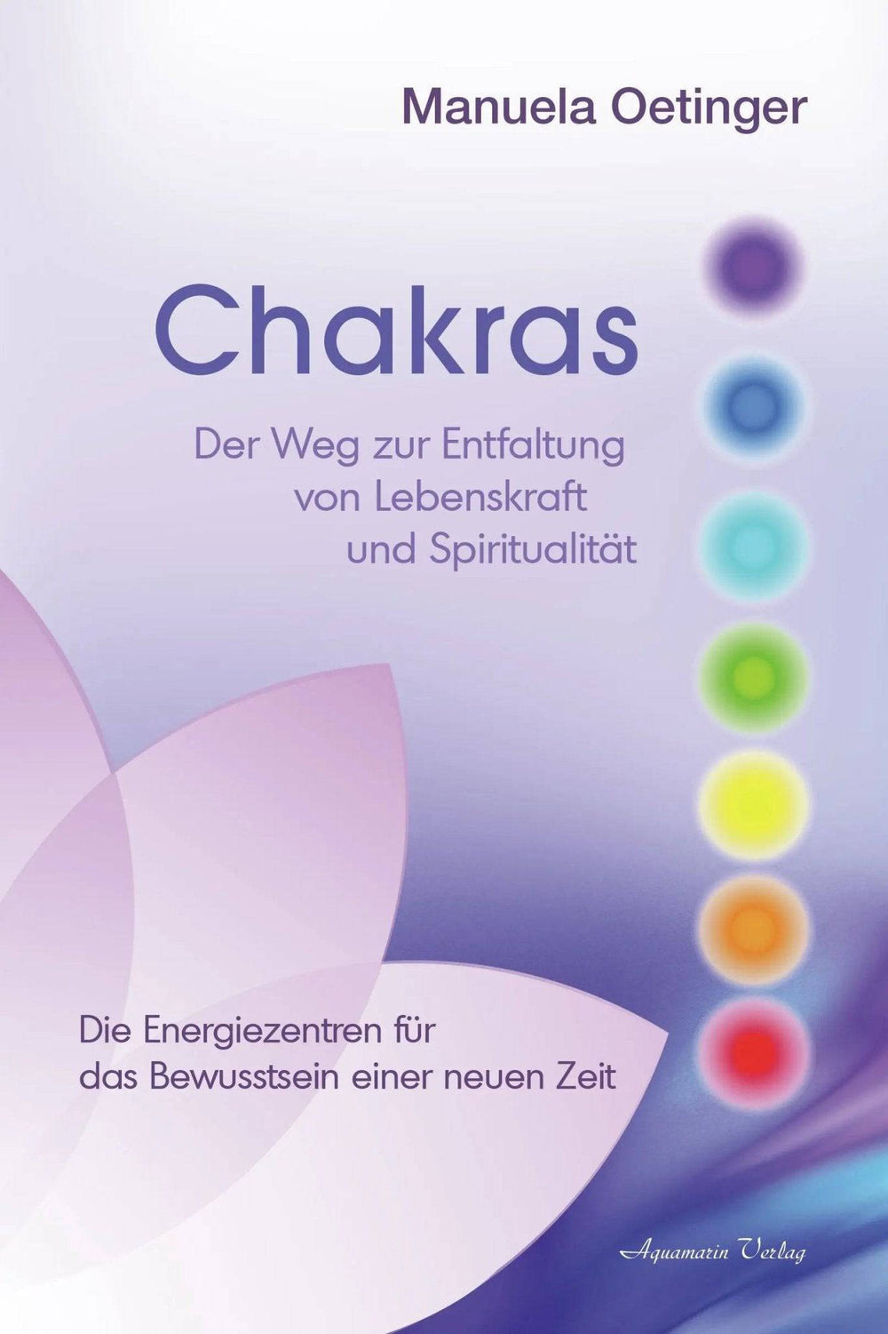Chakras Buch von Manuela Oetinger - Ritualmanufaktur.de