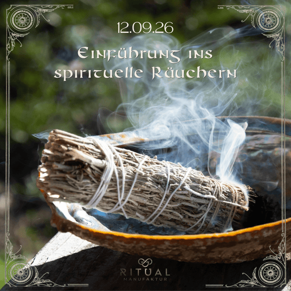 Einführung ins spirituelle Räuchern, Workshop mit Eric Urs Barth, Ritualmanufaktur, Lerne räuchern