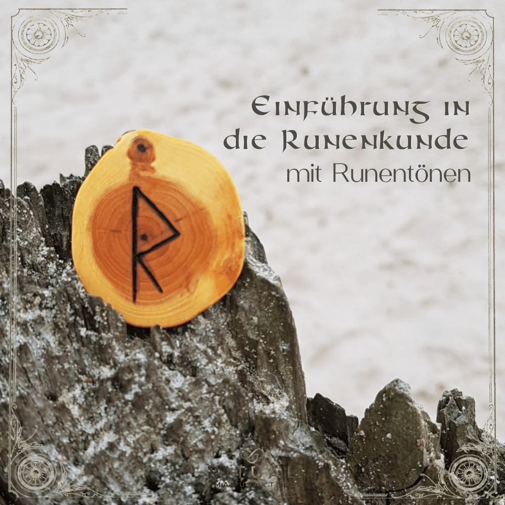 Einführung in die Runenkunde mit Runentönen, Lerne die Bedeutung und Wirkung der Runen, Ritualmanufaktur, Eric Urs Barth