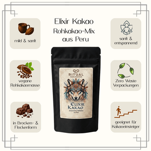 Vorteile Infografik Elixir zeremonieller Rohkakao, vegan Rohkakaomasse, Ritualkakao, 500g, aus Peru, Ritualmanufaktur