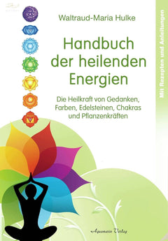 Handbuch der heilenden Energien von W. - M. Hulke - Ritualmanufaktur.de