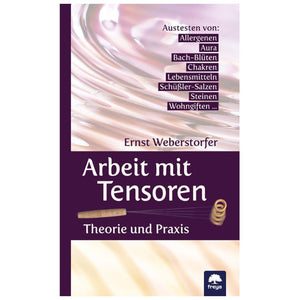 Arbeit mit Tensoren Theorie und Praxis Buch - Ritualmanufaktur.de