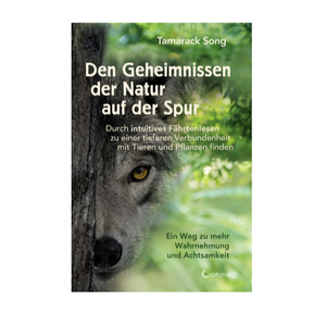 Den Geheimnissen der Natur auf der Spur - Ritualmanufaktur.de
