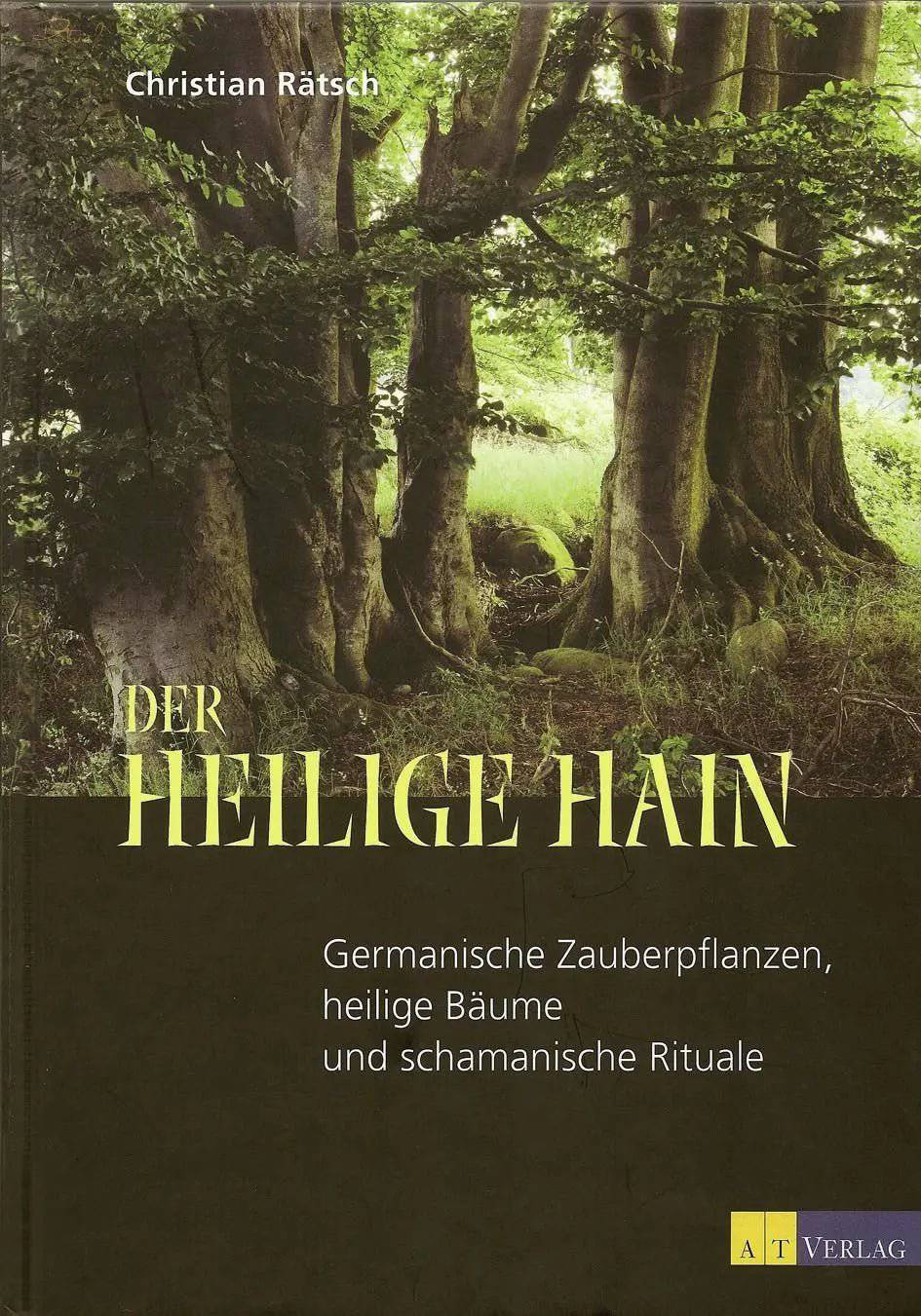 Der heilige Hain von Christian Rätsch - Ritualmanufaktur.de