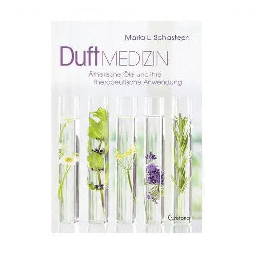 Duftmedizin von Maria L. Schasteen - Ritualmanufaktur.de