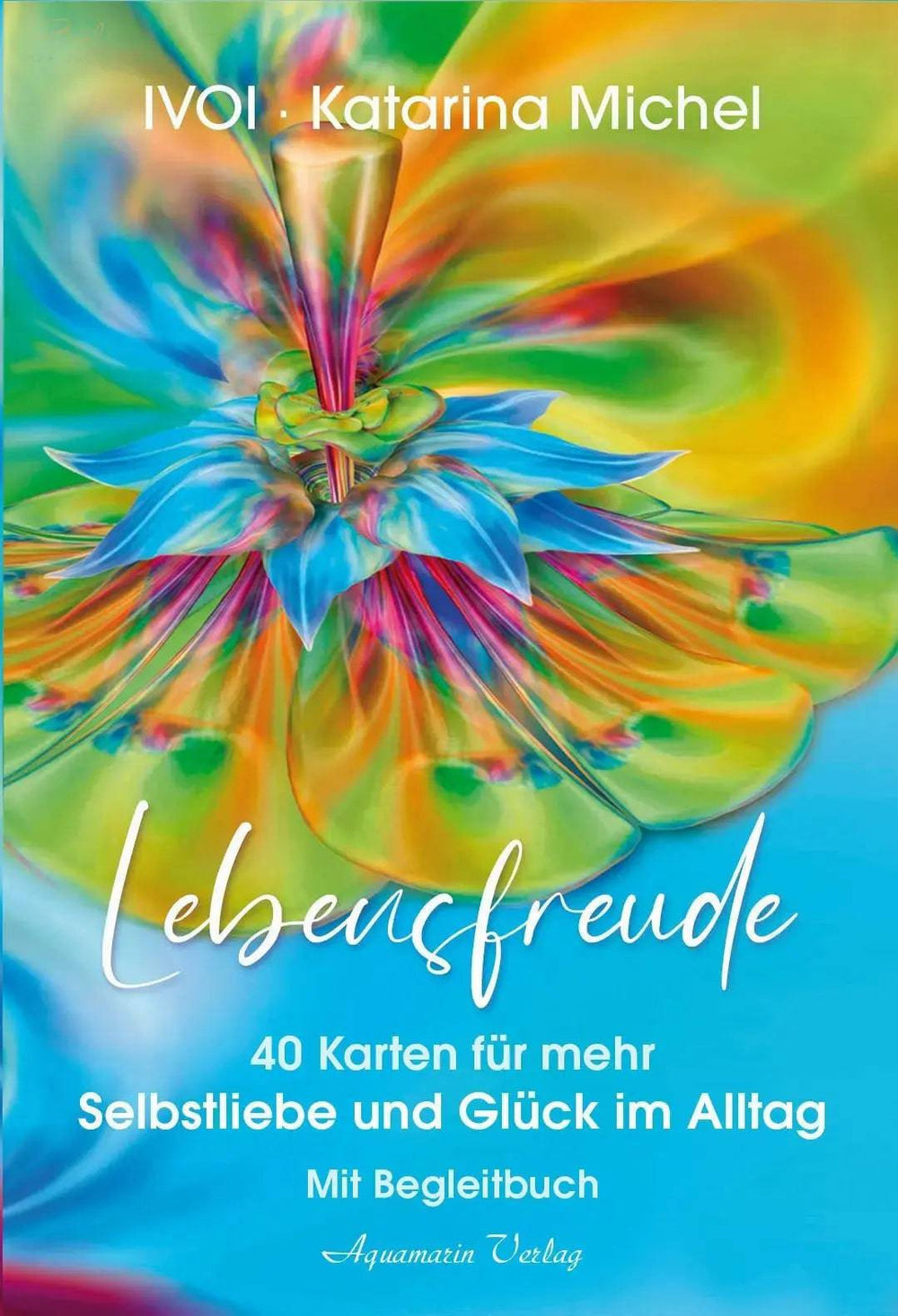 Lebensfreude Karten mit Begleitbuch von IVOI & Katarina Michel - Ritualmanufaktur.de
