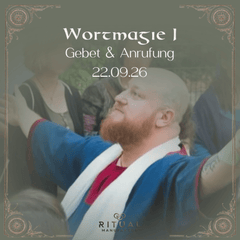 Wortmagie Workshop: Teil Gebet & Anrufung, lerne wie du Worte als Gebet & Anrufung einsetzt, Ritualmanufaktur 