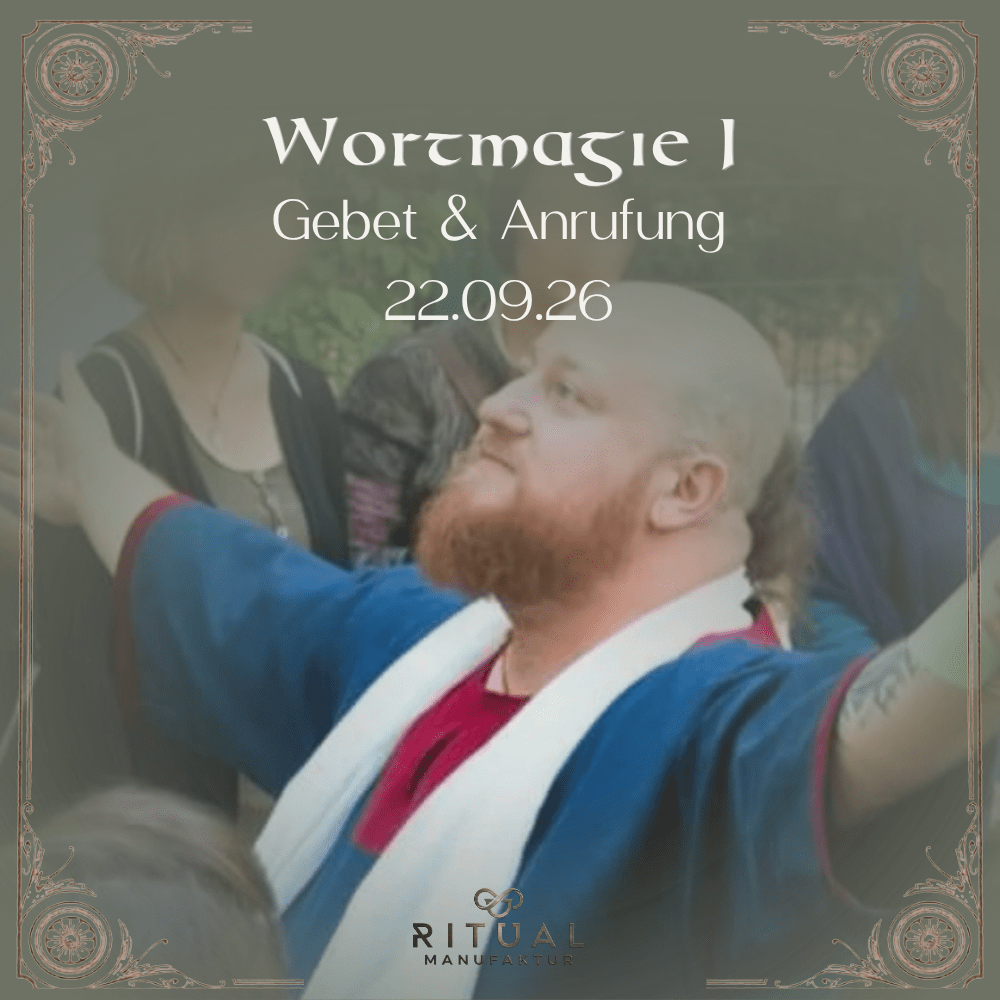 Wortmagie Workshop: Teil Gebet & Anrufung, lerne wie du Worte als Gebet & Anrufung einsetzt, Ritualmanufaktur 