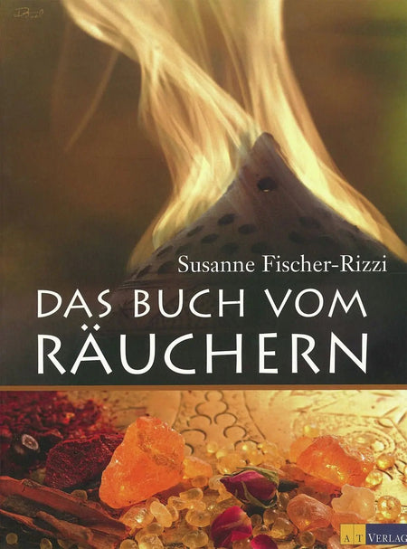 Das Buch vom Räuchern von Susanne Fischer-Rizzi - Ritualmanufaktur.de